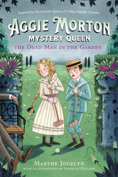 the Dead Man Garden (Aggie Morton, Mystery Queen #3)