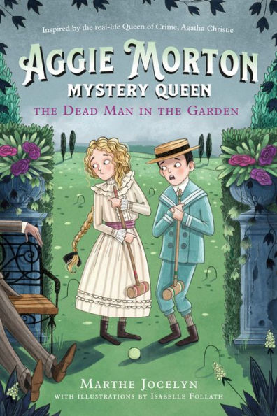 The Dead Man in the Garden (Aggie Morton, Mystery Queen #3)