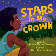 Title: Stars in My Crown, Author: Antonio Michael Downing