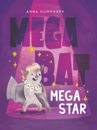 Download books magazines ipad Megabat Megastar by Anna Humphrey, Kris Easler