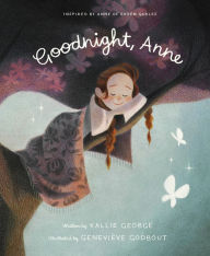 Ebook downloads free Goodnight, Anne English version by Kallie George, Geneviève Godbout