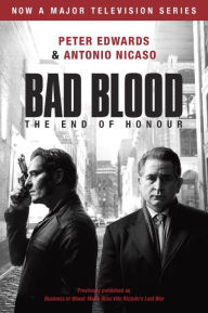 Title: Bad Blood (Business or Blood TV Tie-in): Business or Blood: Mafia Boss Vito Rizzuto's Last War, Author: Peter Edwards