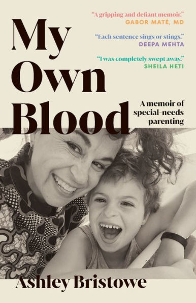 My Own Blood: A Memoir of Special-Needs Parenting