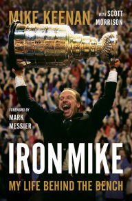 Title: Iron Mike: My Life Behind the Bench, Author: Mike Keenan