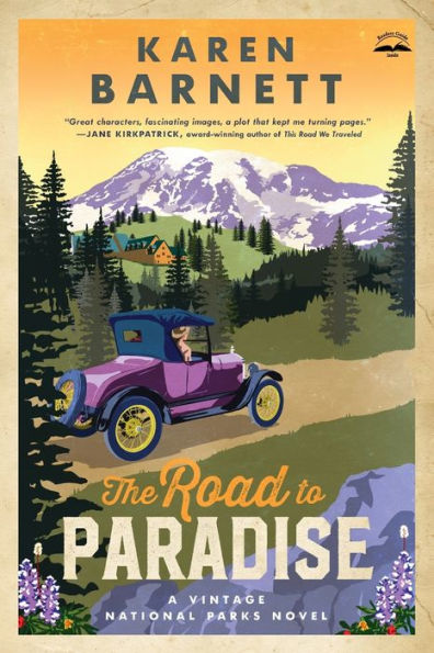 The Road to Paradise: A Vintage National Parks Novel