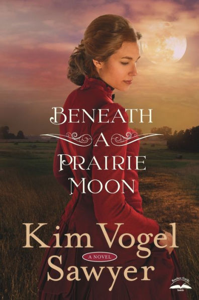 Beneath A Prairie Moon: Novel