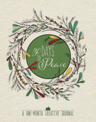 Title: 30 Days to Peace: A One-Month Creative Journal, Author: WaterBrook
