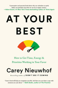 Free ebooks download forum At Your Best: How to Get Time, Energy, and Priorities Working in Your Favor by  9780735291362 (English literature) CHM PDF