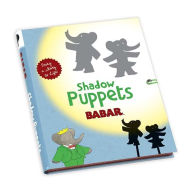 Title: Babar Shadow Puppets, Author: Laurent de Brunhoff