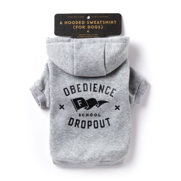 Obedience School Dropout Dog Hoodie - S