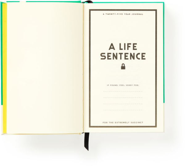 A Life Sentence: A Line-A-Day Journal For The Next 25 Years