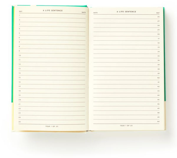 A Life Sentence: A Line-A-Day Journal For The Next 25 Years