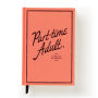 Part-Time Adult Undated Daily Planner