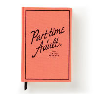 Title: Part-Time Adult Undated Daily Planner