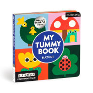 Title: My Tummy Book Nature: High-Contrast Fold-Out Book That Stands for Tummy Time, Baby-Safe Mirror Inside!, Author: Mudpuppy