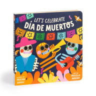 Title: Let's Celebrate Dia de Muertos Board Book, Author: Mudpuppy