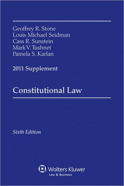 Constitutional Law, 2011 Supplement / Edition 6