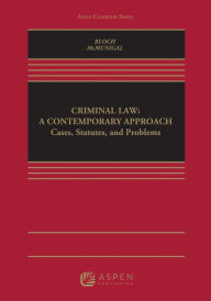 Title: Criminal Law: A Contemporary Approach / Edition 1, Author: Kate E. Bloch