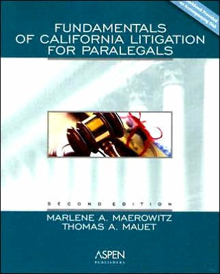 Fundamentals Of California Litigation For Paralegals By