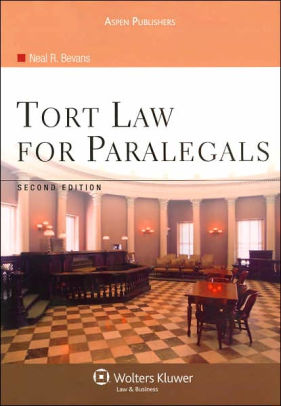 Tort Law For Paralegals Second Edition Edition 2 By Neal R Bevans 9780735558373