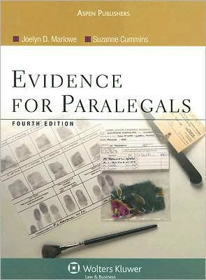 Evidence For Paralegals, Fourth Edition / Edition 4