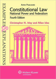 Title: Constitutional Law, National Power And Federalism / Edition 4, Author: Christopher N. May