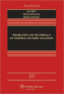 Problems and Materials in Federal Income Taxation, Seventh Edition / Edition 7