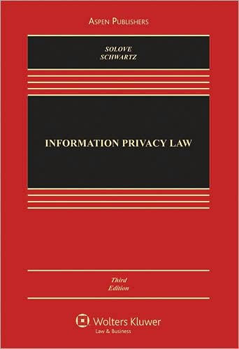 Information Privacy Law: Cases and Materials, Third Edition / Edition 3