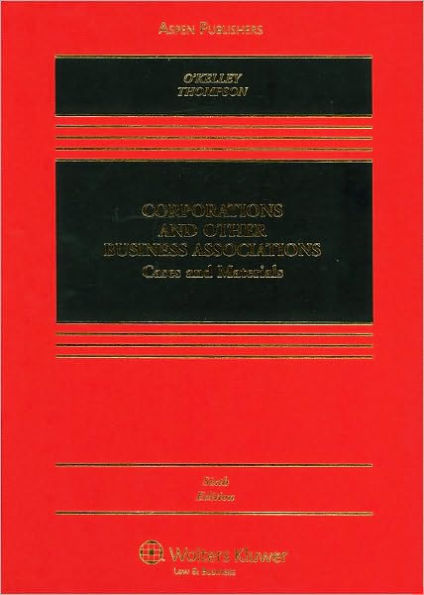 Corporations and Other Business Associations: Cases and Materials, Sixth Edition / Edition 6