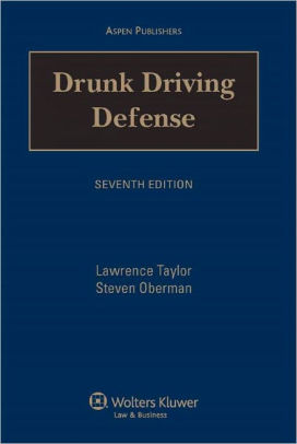 Drunk Driving Defense Seventh Edition Edition 7hardcover - 