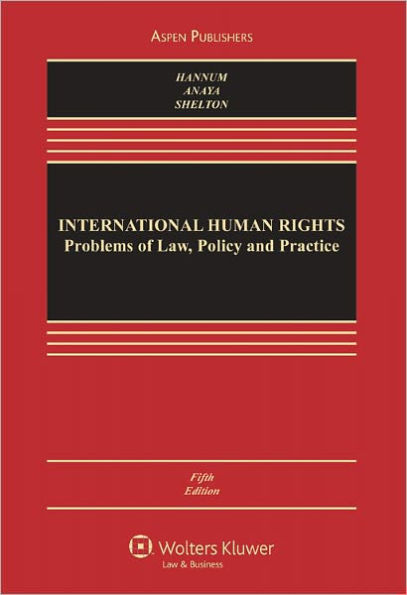 International Human Rights: Problems of Law, Policy, and Practice, Fifth Edition / Edition 5