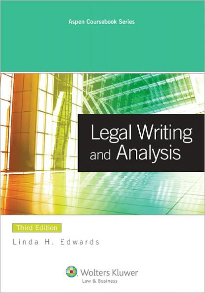 Legal Writing and Analysis, Third Edition / Edition 3