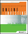 Title: Online Investing: How to Find the Right Stocks at the Right Time, Author: Jon D. Markman