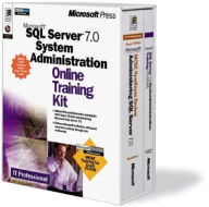 Microsoft SQL Server 7.0 System Administration Online Training Kit