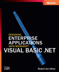 Title: Designing Enterprise Applications With Microsofta Visual Basica .Net, Author: Robert Ian Oliver