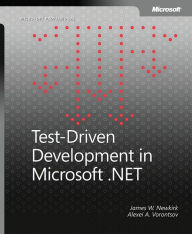 Title: Test Driven Development in Microsoft .NET, Author: James W. Newkirk