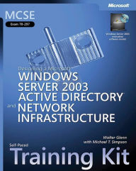 Title: MCSE Exam 70-297: Designing a Microsoft Windows Server 2003 Active Directory and Network Infracture: Self-Paced Training Kit, Author: Walter Glenn