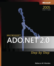 Title: Microsoft ADO. Net 2. 0 Step by Step, Author: Rebecca M. Riordan