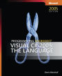 Programming Microsoft Visual C# 2005: The Language