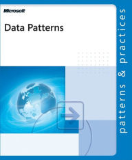 Data Patterns: Patterns & Practices