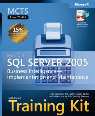 Title: MCTS Self-Paced Training Kit (Exam 70-445): Microsoft SQL Server 2005 Business Intelligence - Implementation and Maintenance, Author: Erik Veerman