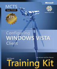 Title: MCTS Self-Paced Training Kit (Exam 70-620): Configuring Windows Vista Client, Author: Ian McLean