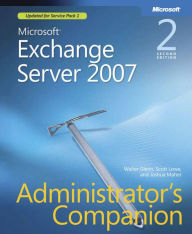 Title: Microsoft Exchange Server 2007 Administrator's Companion, Author: Walter Glenn