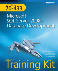 Title: MCTS Self-Paced Training Kit (Exam 70-433): Microsoft SQL Server 2008 Database Development, Author: Tobias Thernstrom