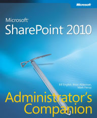 Title: Microsoft SharePoint 2010 Administrator's Companion, Author: Bill English