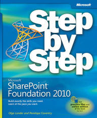 Title: Microsoft SharePoint Foundation 2010 Step by Step, Author: Olga M. Londer