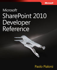 Title: Microsoft Sharepoint 2010 Developer Reference, Author: Paolo Pialorsi