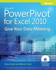 Title: Microsoft PowerPivot for Excel 2010: Give Your Data Meaning, Author: Alberto Ferrari