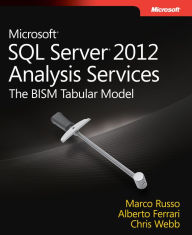 Title: Microsoft SQL Server 2012 Analysis Services: The BISM Tabular Model, Author: Marco Russo