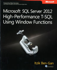 Title: Microsoft SQL Server 2012 High-Performance T-SQL Using Window Functions, Author: Itzik Ben-Gan